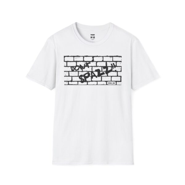 DONT SPAZZ T-Shirt - Image 2