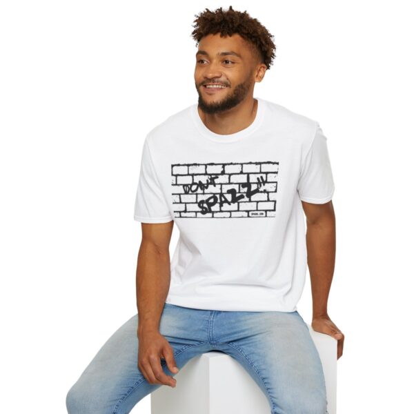 DONT SPAZZ T-Shirt - Image 12